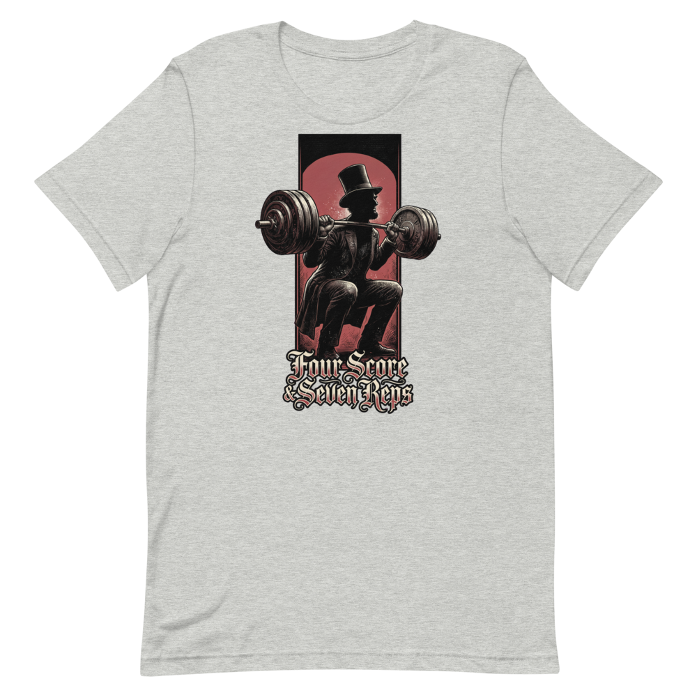Squat Like Lincoln — Funny Gym Shirt for Lifters