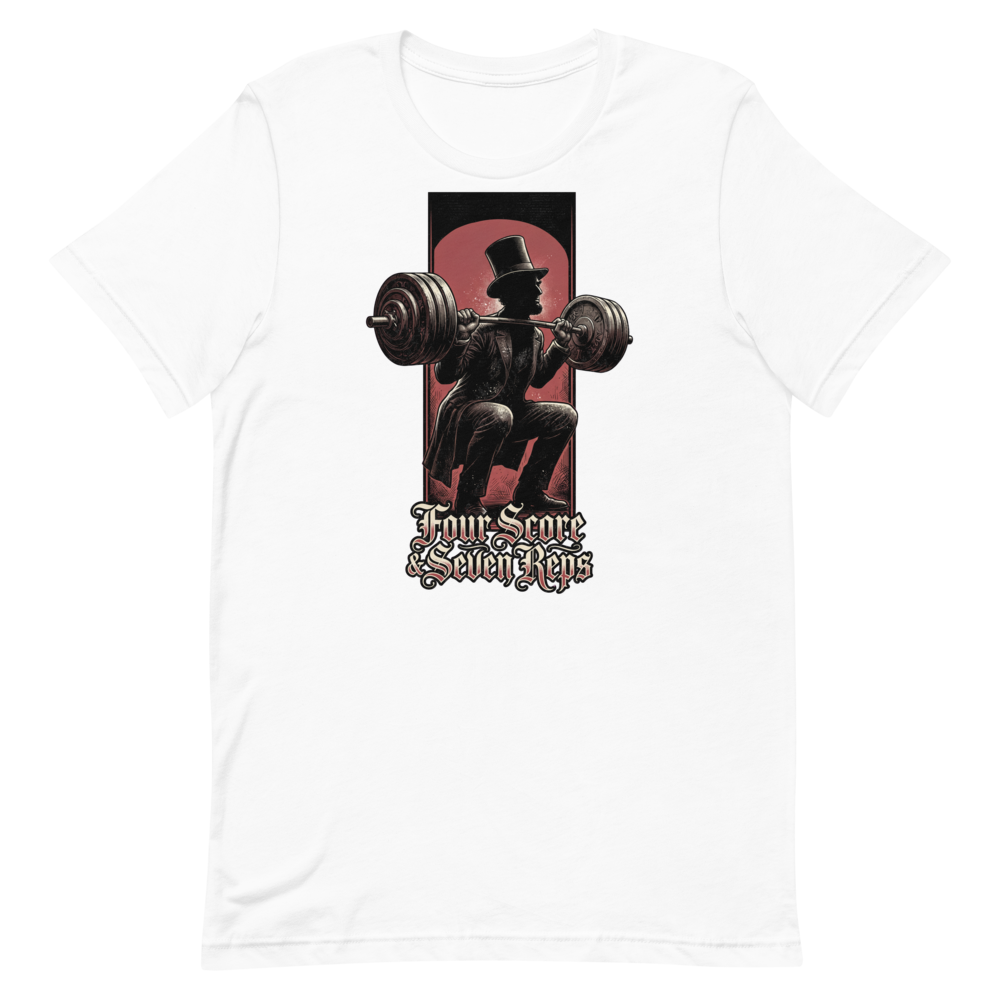 Squat Like Lincoln — Funny Gym Shirt for Lifters