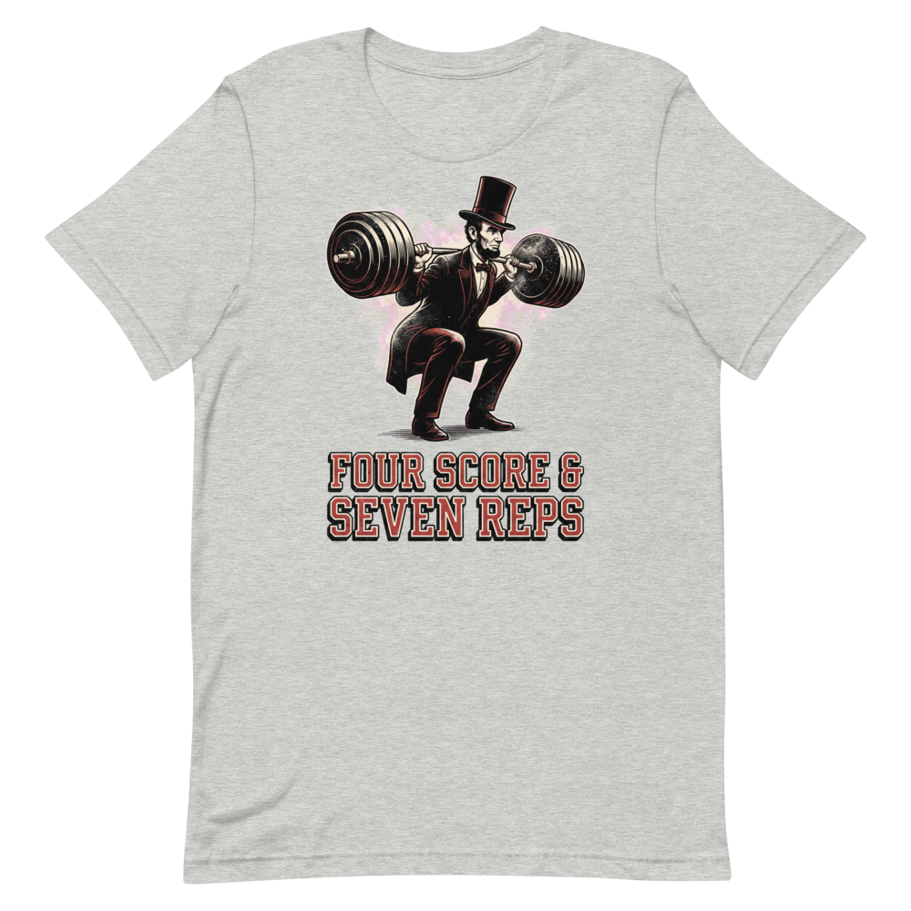 Squats with Lincoln — Funny Gym Shirt for Lifters