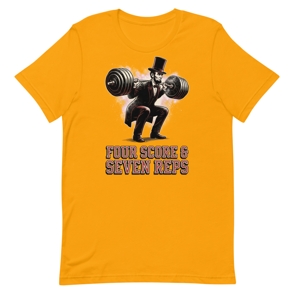 Squats with Lincoln — Funny Gym Shirt for Lifters