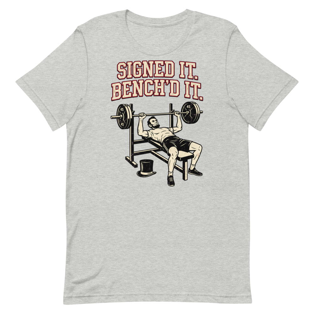 Lincoln's Lift — Funny Gym Shirt for History Buffs