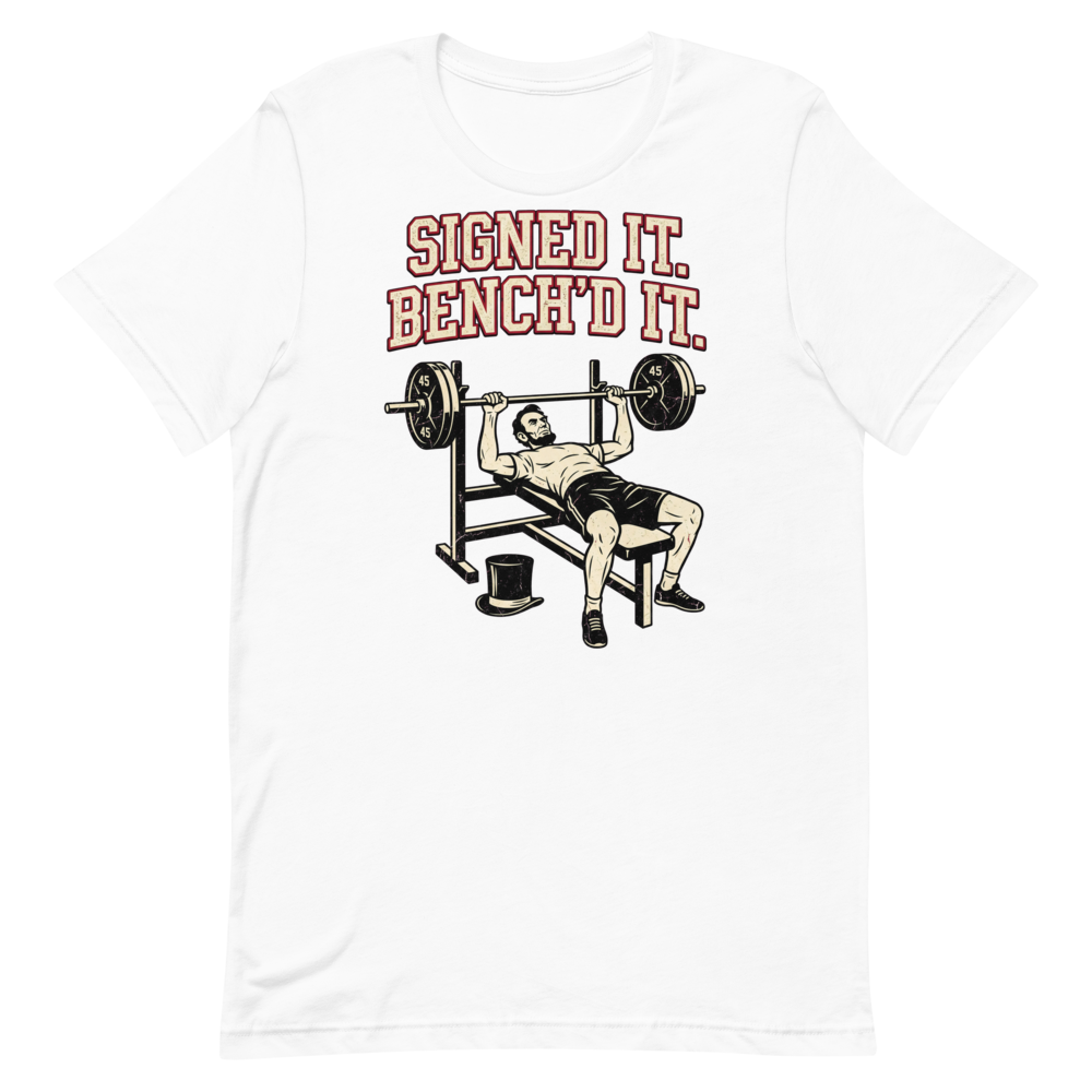 Lincoln's Lift — Funny Gym Shirt for History Buffs