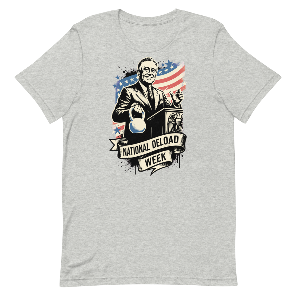 Deload Week Vibes — Retro FDR Tee for Gym Lovers
