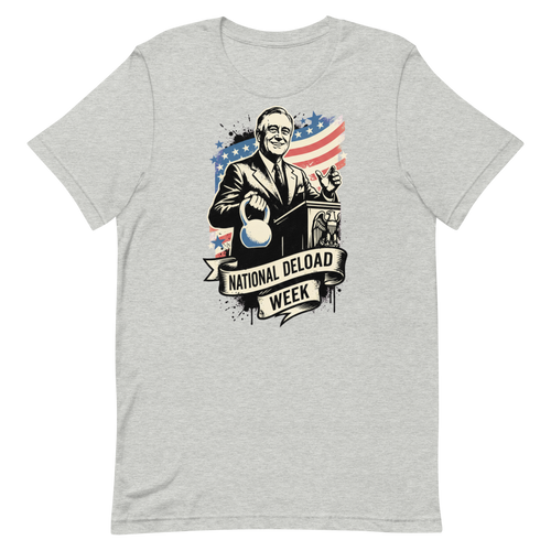 Deload Week Vibes — Retro FDR Tee for Gym Lovers