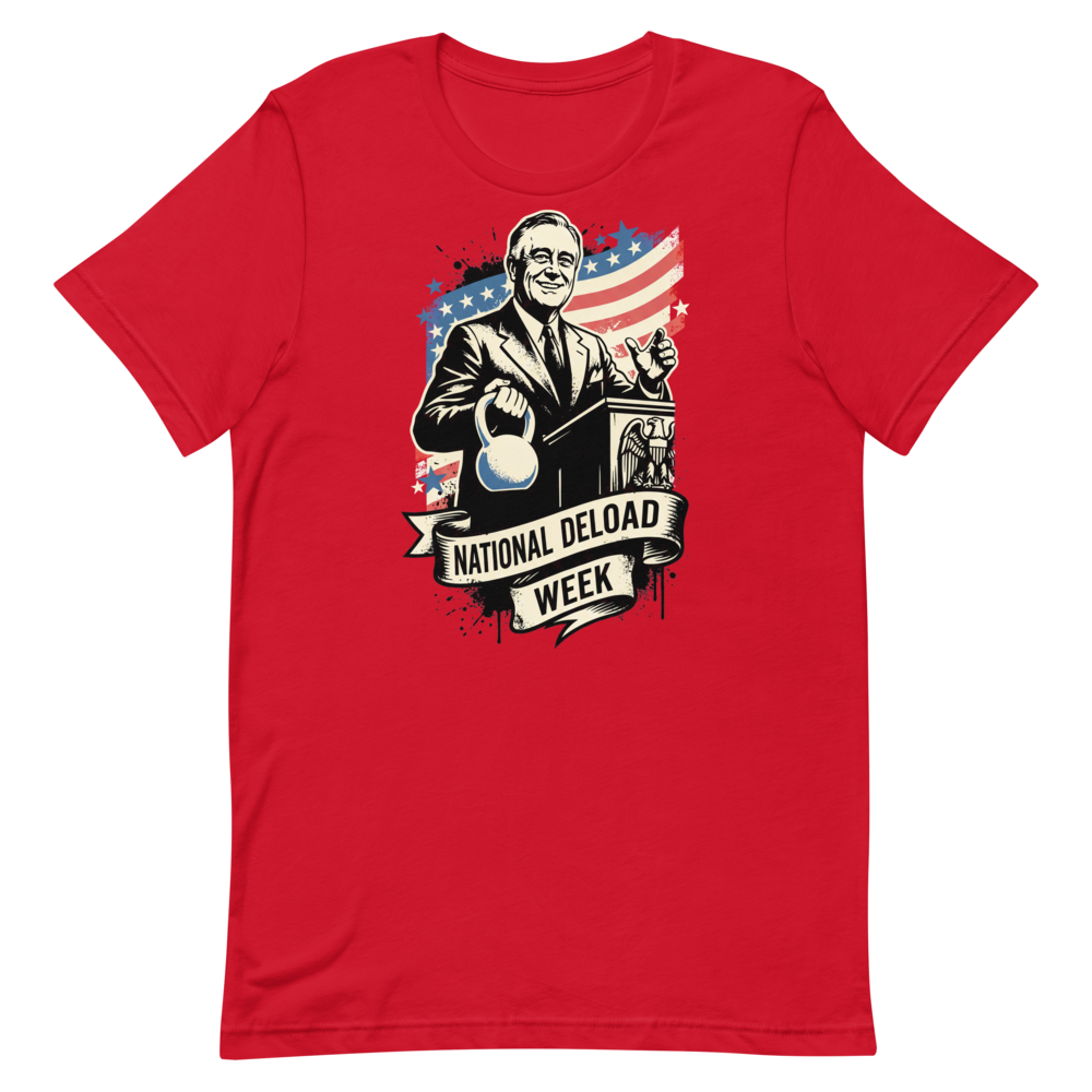 Deload Week Vibes — Retro FDR Tee for Gym Lovers
