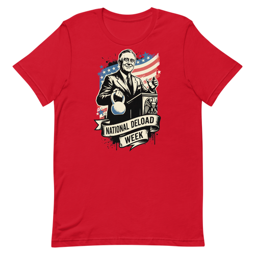 Deload Week Vibes — Retro FDR Tee for Gym Lovers