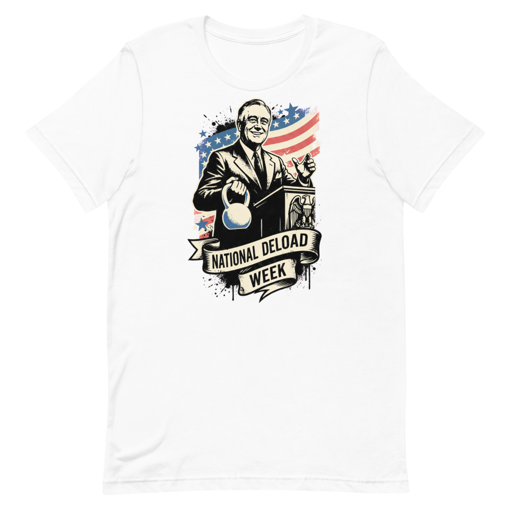 Deload Week Vibes — Retro FDR Tee for Gym Lovers