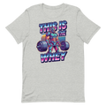 LIFT THE WHEY — Funny Gym Shirt for Space Warriors