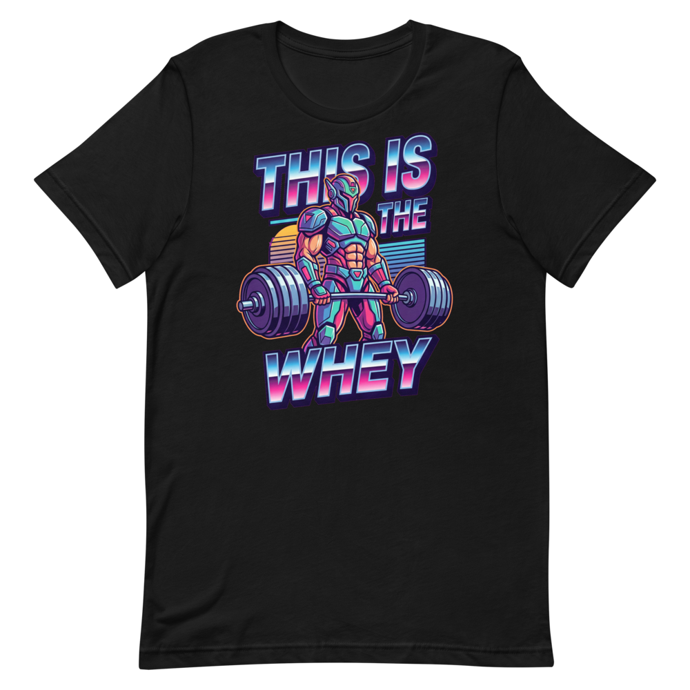 LIFT THE WHEY — Funny Gym Shirt for Space Warriors