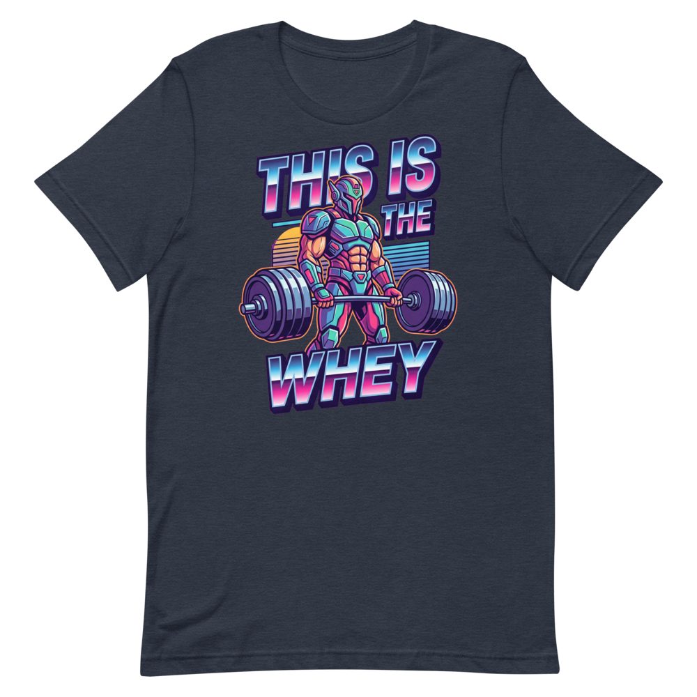 LIFT THE WHEY — Funny Gym Shirt for Space Warriors