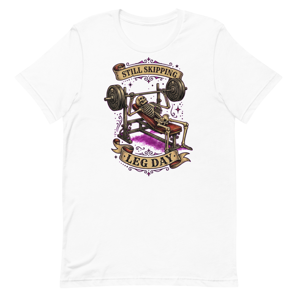 Skeleton Gains — Funny Gym Shirt for Lifters Who Lift