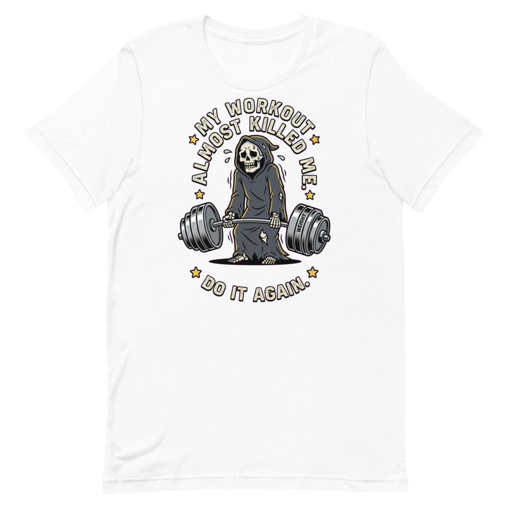 Almost Killed Me — Funny Gym Shirt for Lifters