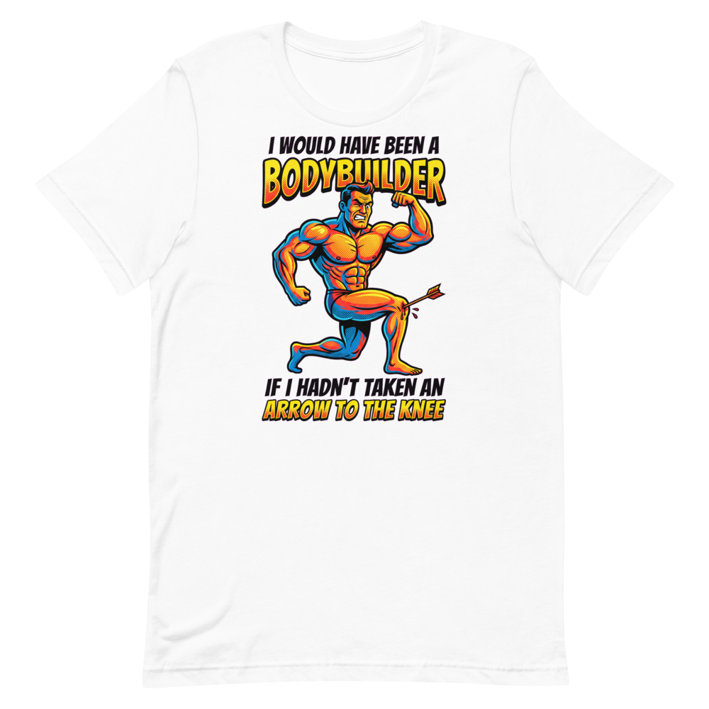 Arrow to the Knee — Funny Shirt for Gym Lovers