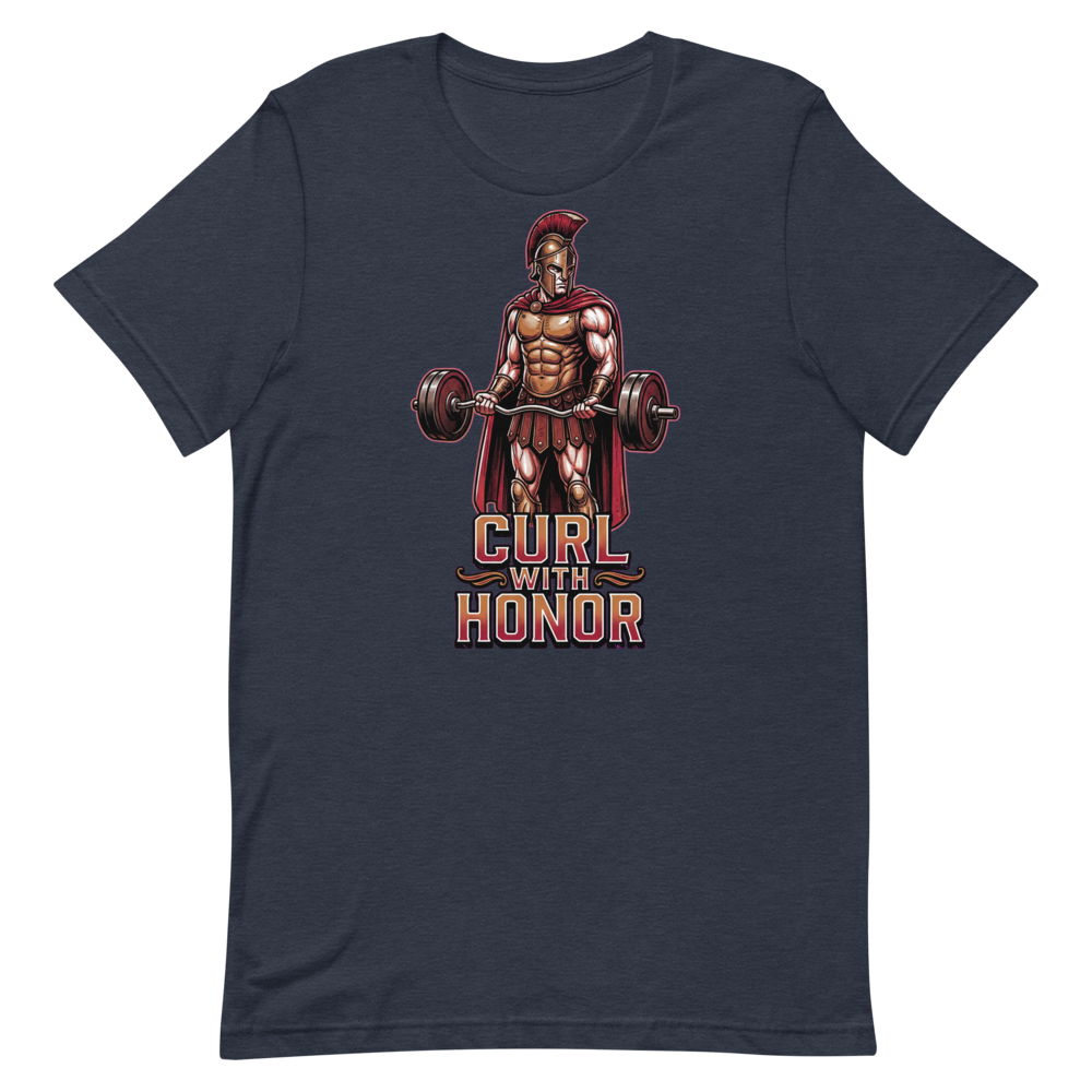 CURL WITH HONOR — Spartan Gym Shirt for Lifters