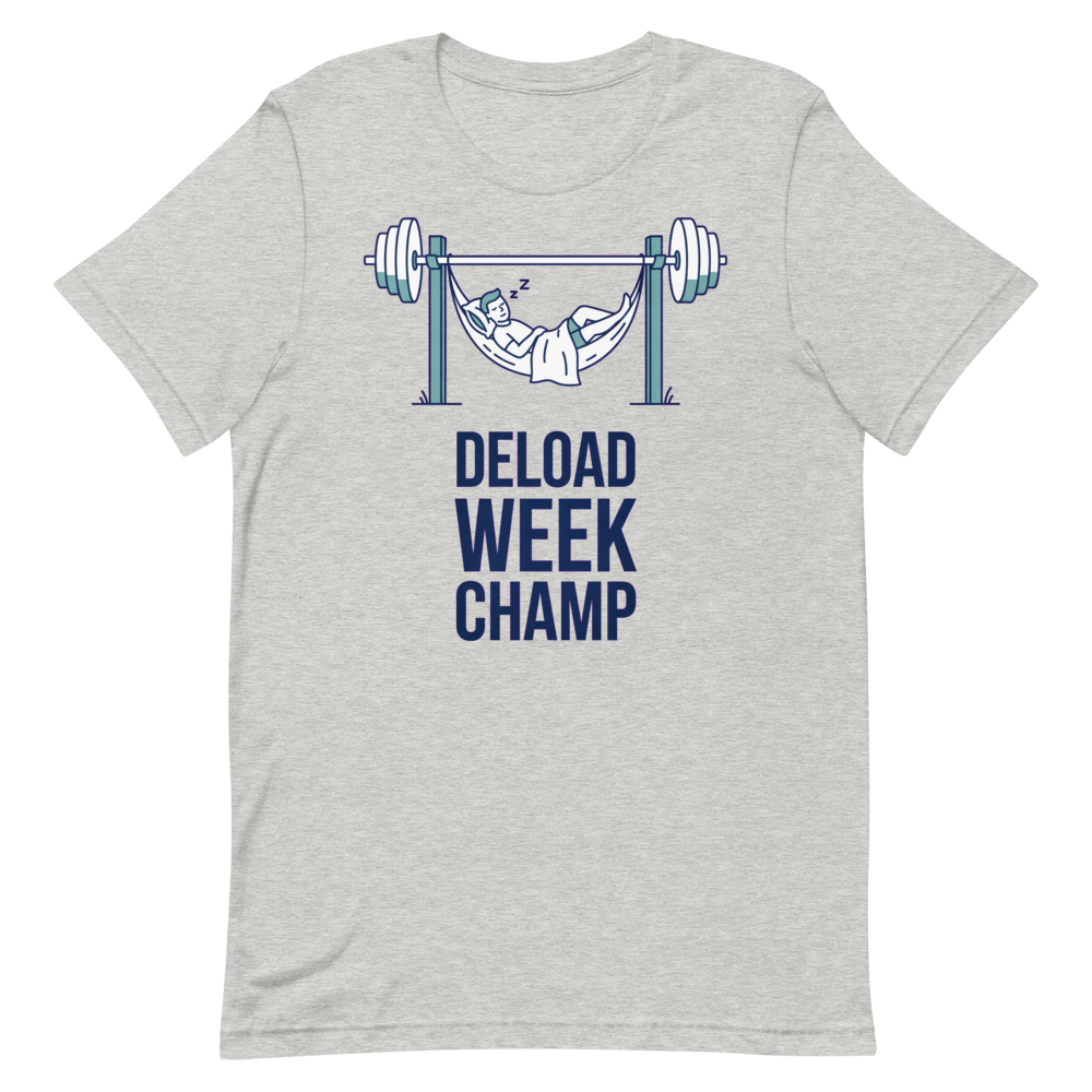 Deload Week Champ — Funny Shirt for Lifters Who Nap