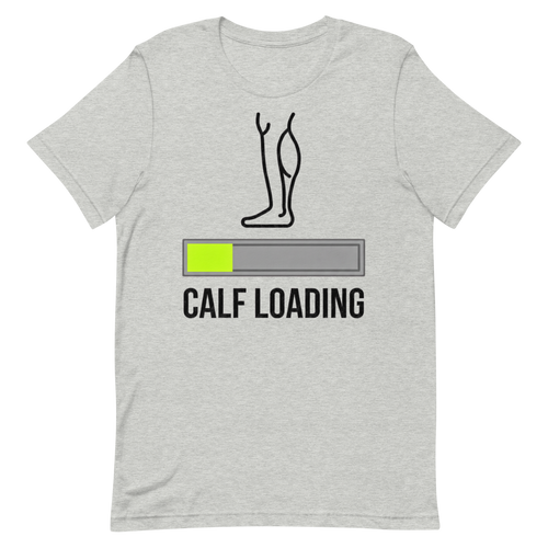 Calf Gains in Progress — Funny Gym Shirt for Lifters
