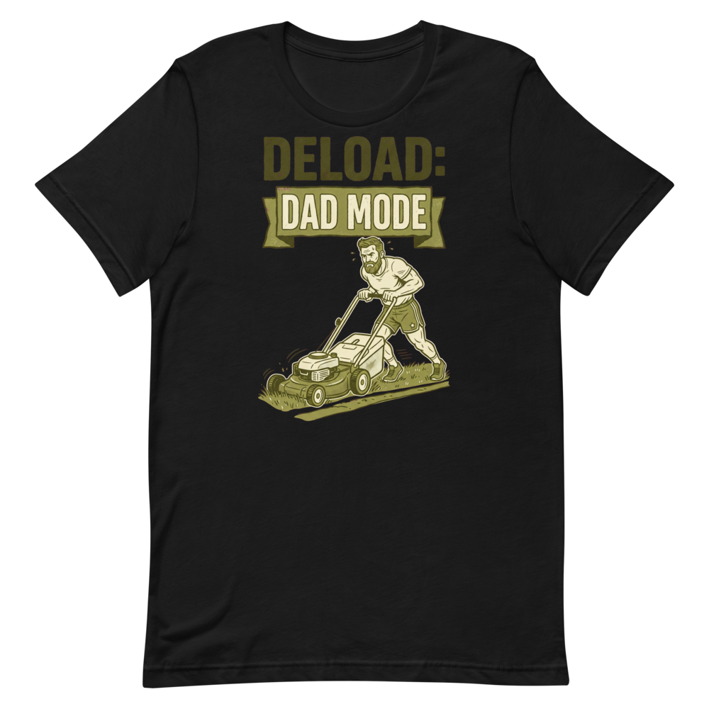 Dad Mode Activated — Funny Lawn Mower Gym Shirt for Dads