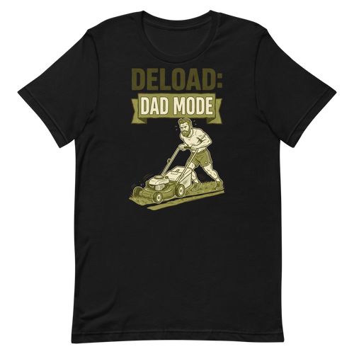Dad Mode Activated — Funny Lawn Mower Gym Shirt for Dads