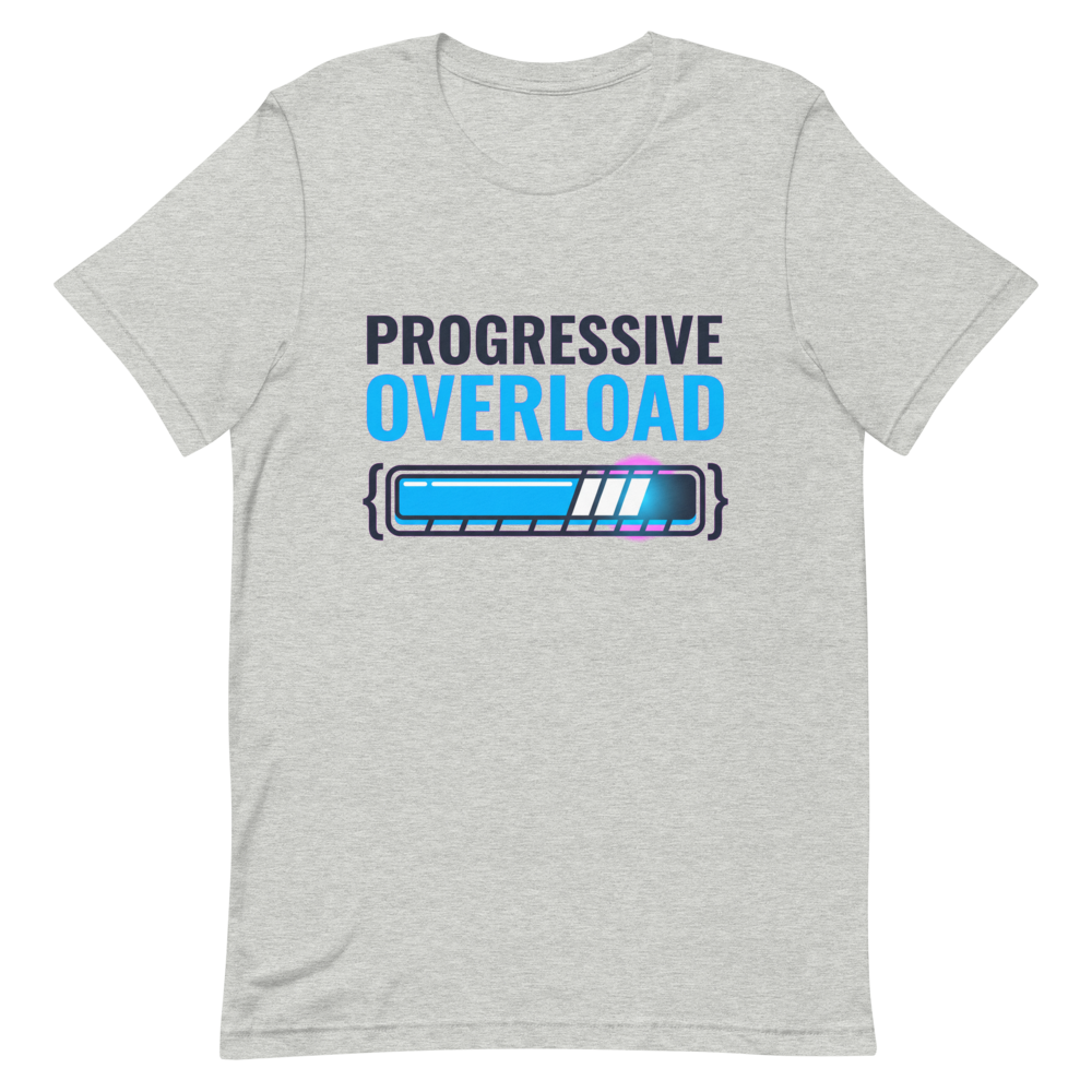 Progressive Overload — Geeky Gym Shirt for Lifters