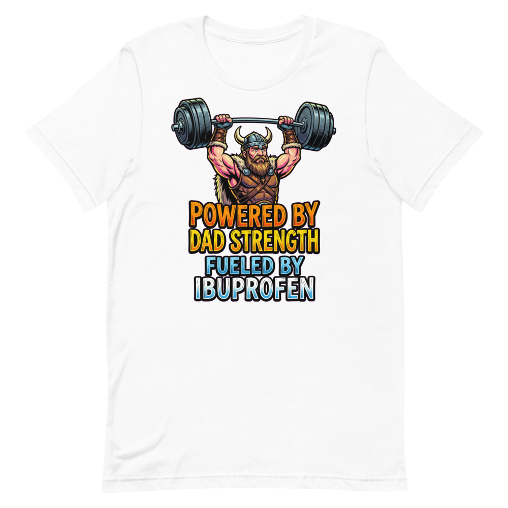 Dad Strength Warrior — Funny Viking Shirt for Fathers