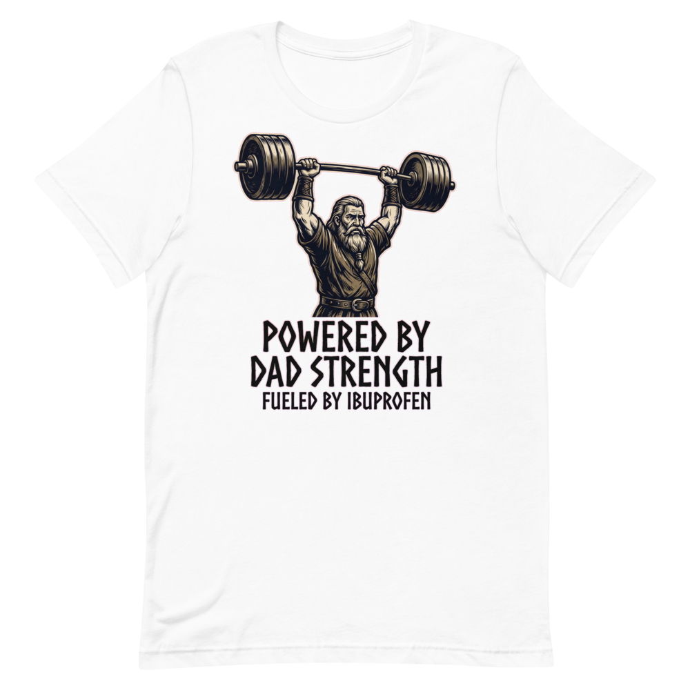 Viking Dad Strength — Funny Gym Shirt for Fathers