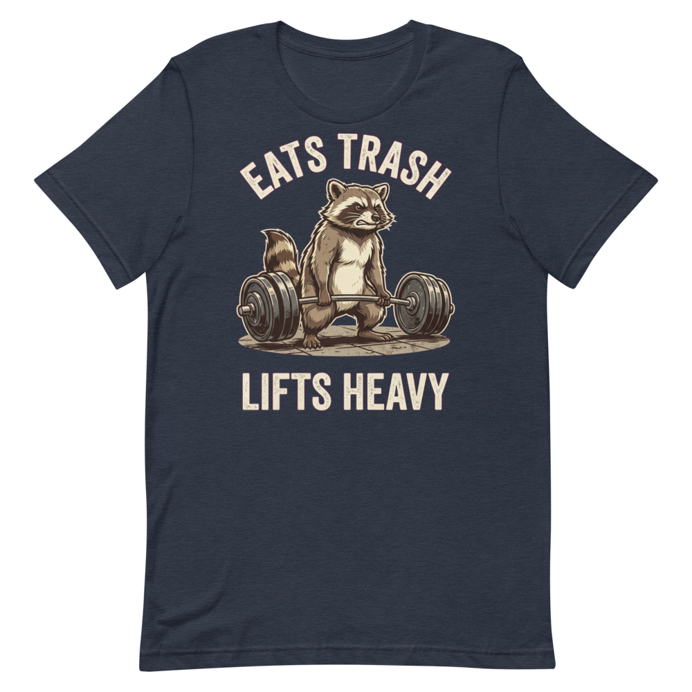 Lift Like a Raccoon — Funny Gym Shirt for Lifters