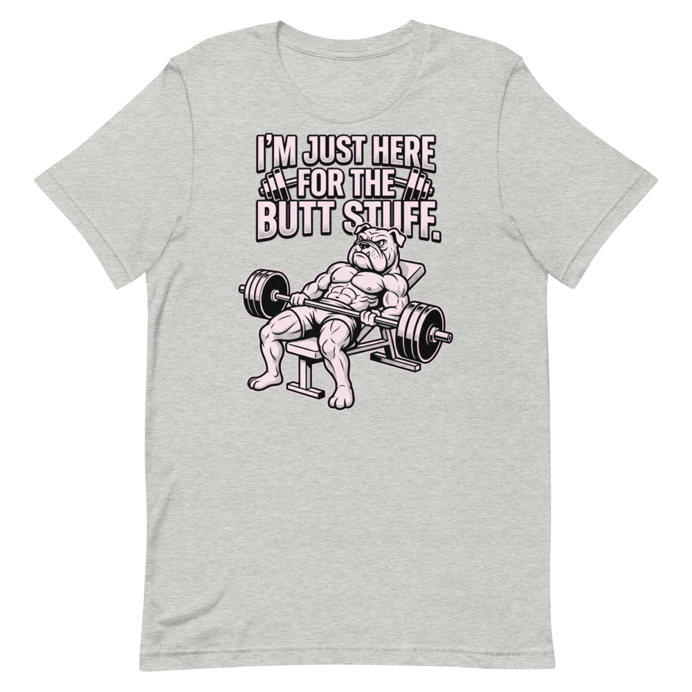 Butt Stuff Aficionado — Funny Shirt for Gym Lovers