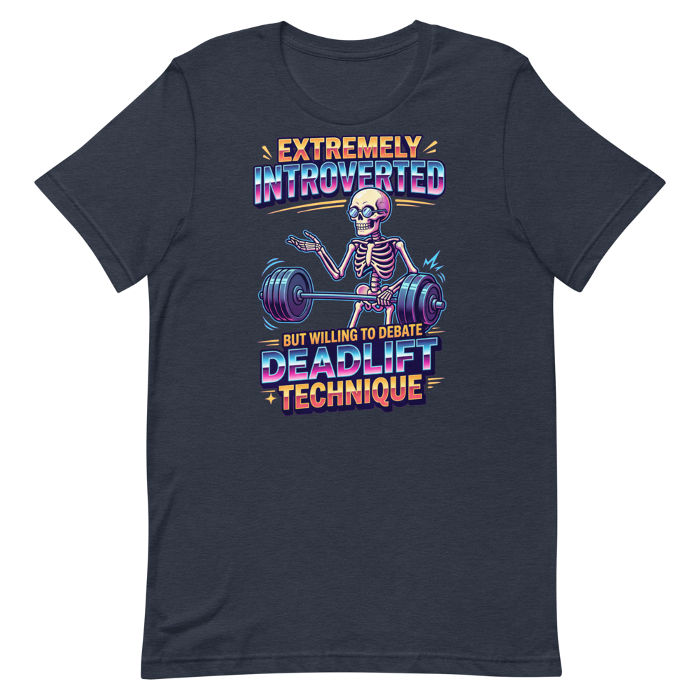 Skeleton Gym Philosopher — Funny Shirt for Introverted Lifters