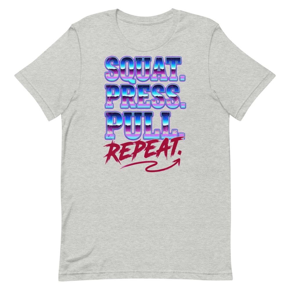 Squat, Press, Pull — Gym Shirt for Fitness Fanatics