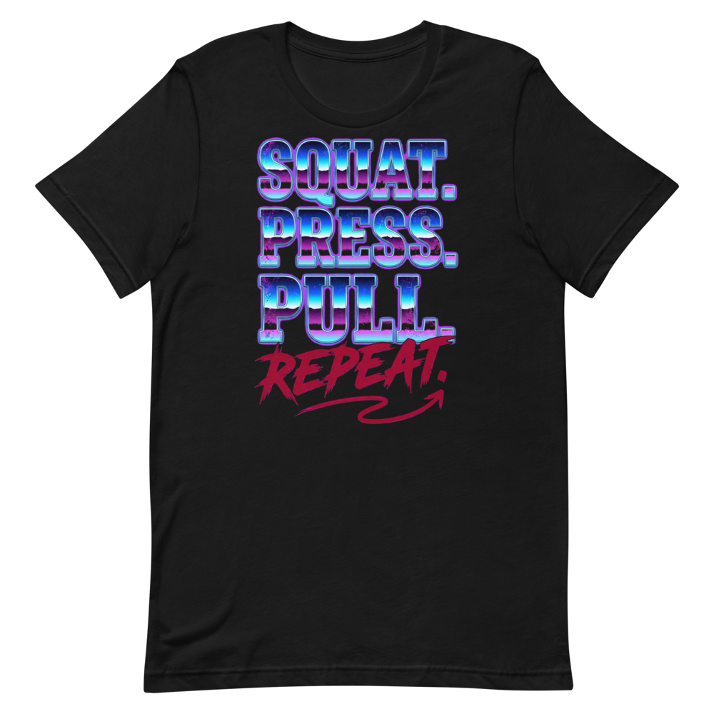 Squat, Press, Pull — Gym Shirt for Fitness Fanatics