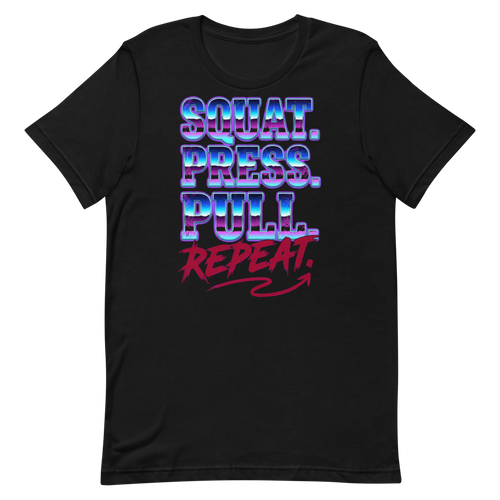 Squat, Press, Pull — Gym Shirt for Fitness Fanatics