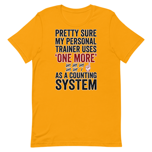 One More Count — Funny Gym Shirt for Personal Trainer Fans
