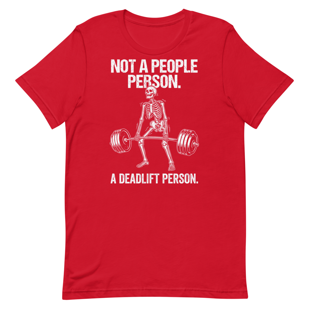 Not a People Person — Funny Gym Shirt for Lifters