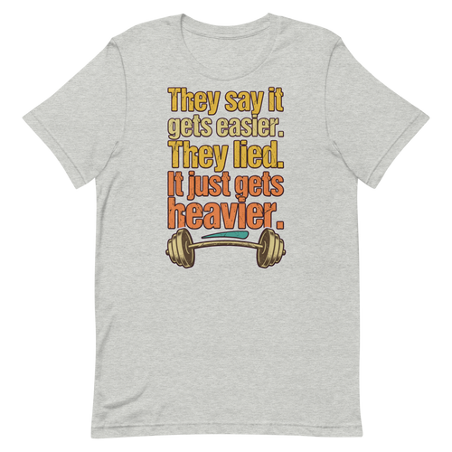 Heavy Lifting Truth — Funny Gym Shirt for Lifters