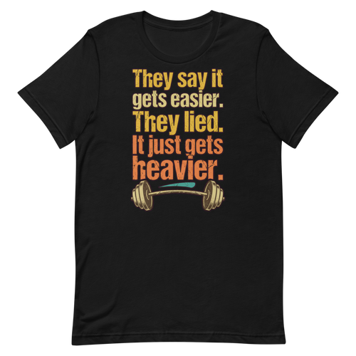 Heavy Lifting Truth — Funny Gym Shirt for Lifters