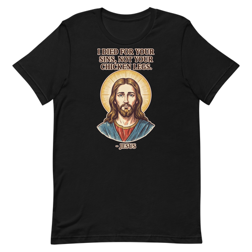 Chicken Legs? Not on My Watch — Funny Jesus Shirt for Lifters