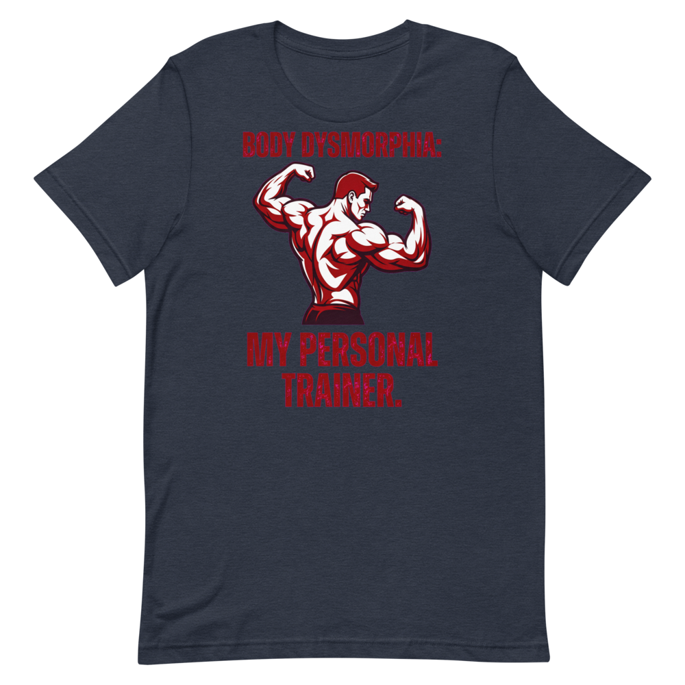 Body Dysmorphia — Cheeky Gym Shirt for Lifters
