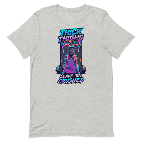 Thick Thighs, Crushing It — Bold Shirt for Gym Queens